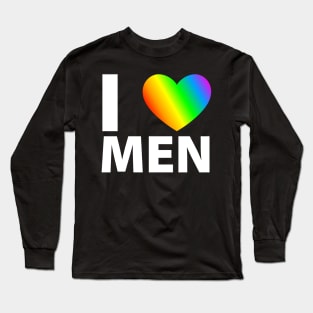 I love men | gay lgbt Long Sleeve T-Shirt